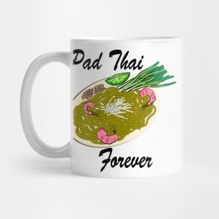 Pad Thai Forever Mug